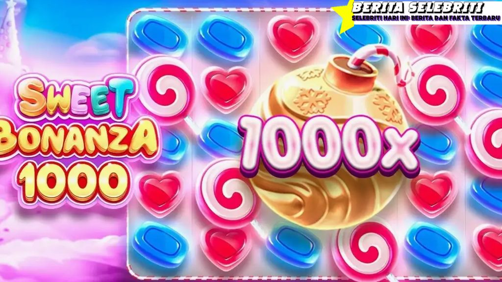 Tips Memaksimalkan Kemenangan di Sweet Bonanza 1000
