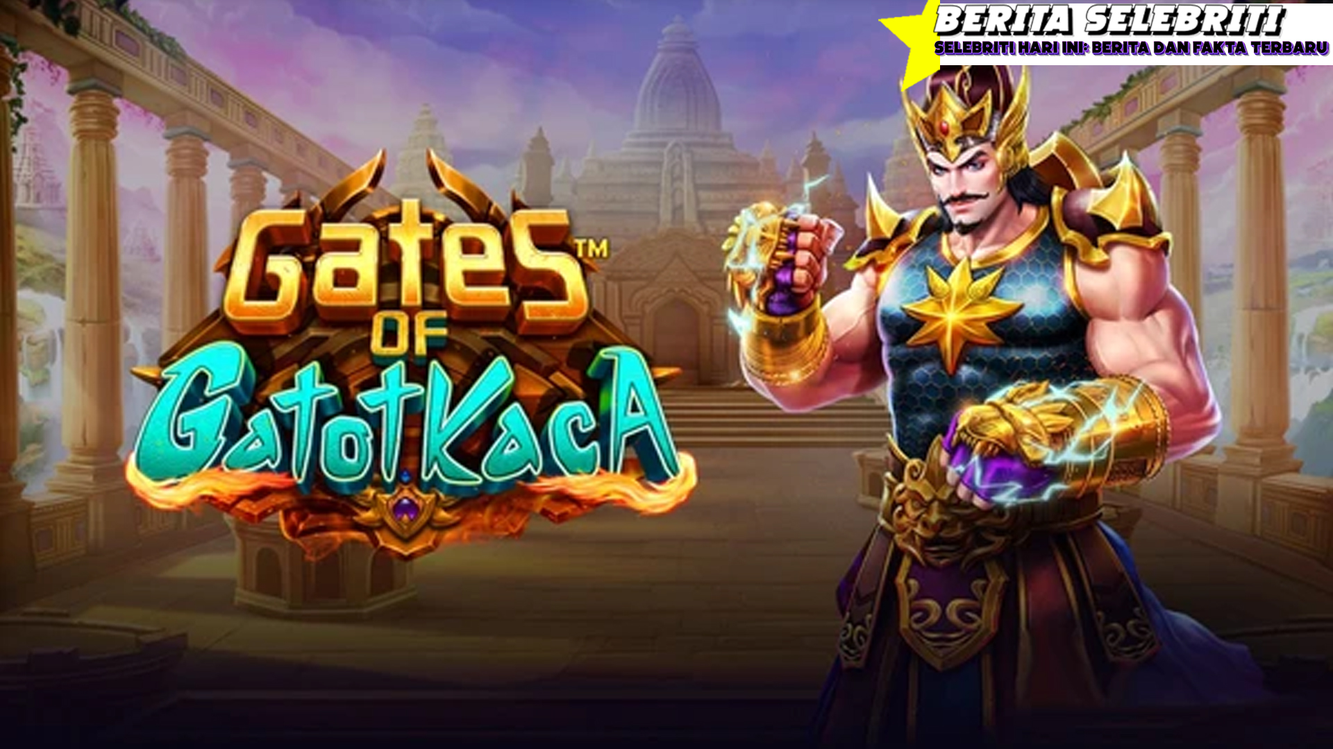 RTP Live Gates of Gatot Kaca 1000 Gampang Jackpot