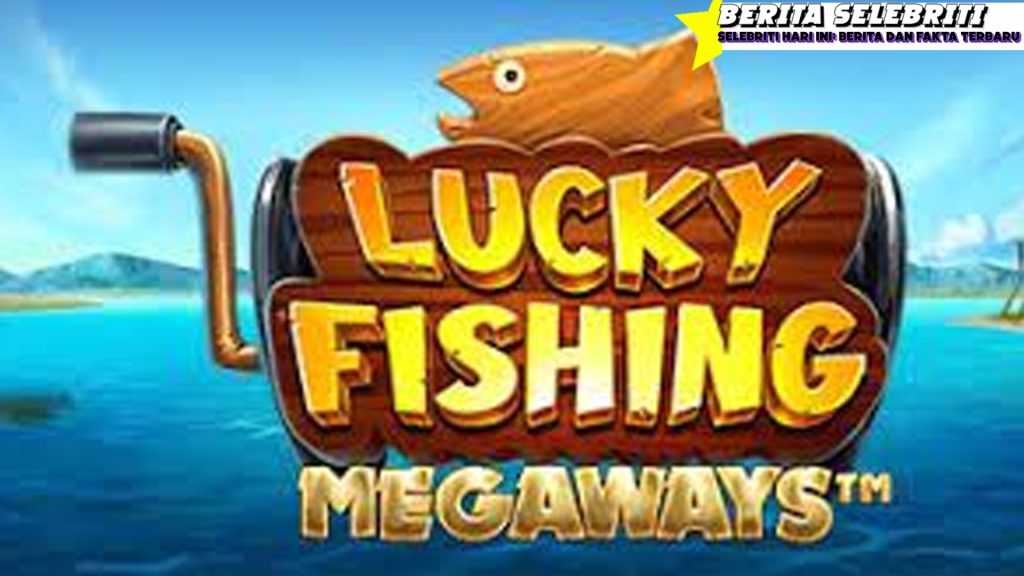 Game Gacor Hari Ini Lucky Fishing Megaways 2024