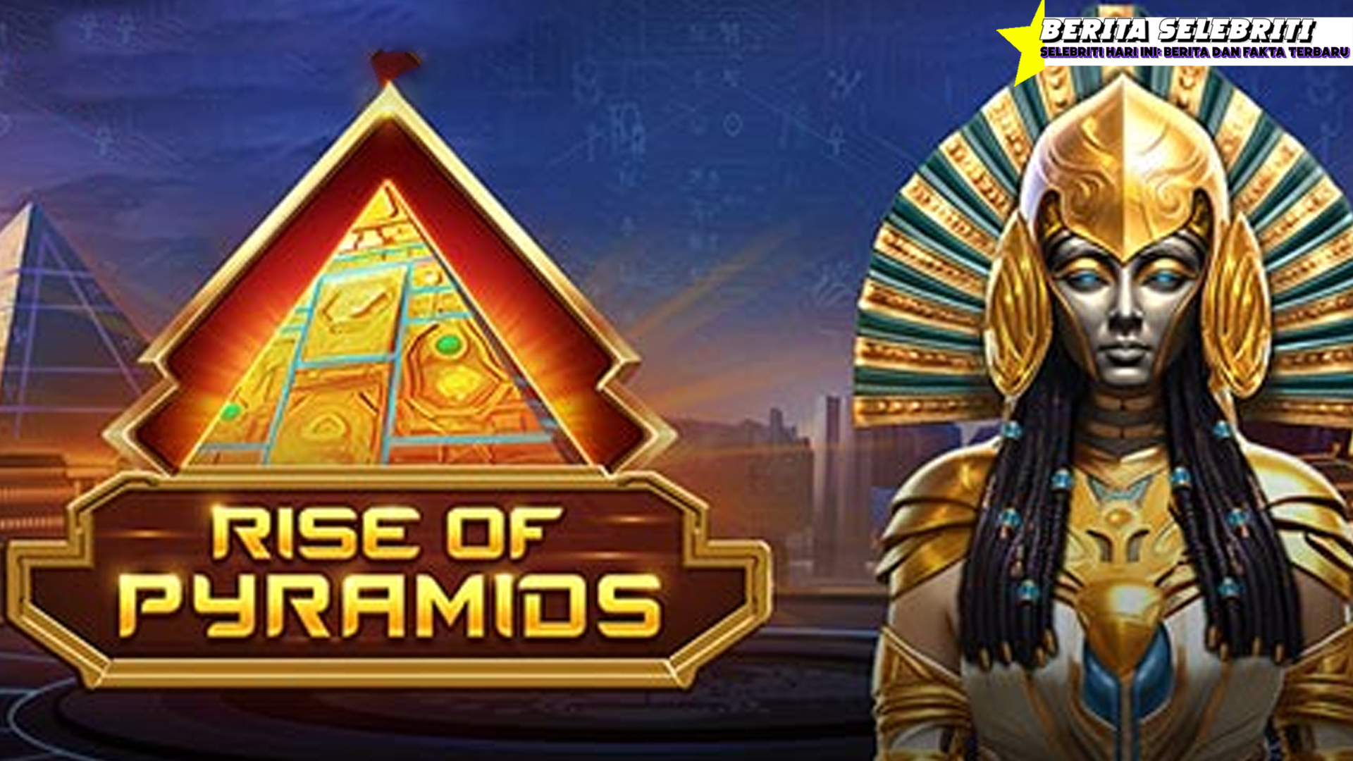 Rise of Pyramids Wild Pecah Gampang Menang Hari Ini