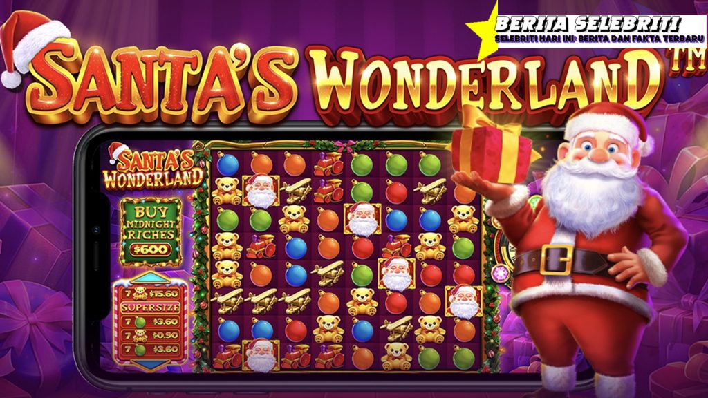 Game Mudah Maxwin Santa's Wonderland Mainkan Sekarang!
