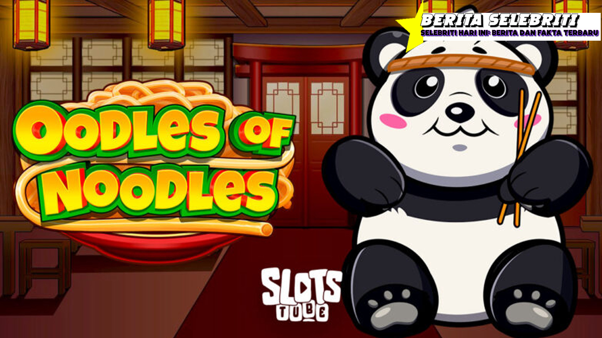 Panduan Bermain Dapatkan Jackpot Slot Oodles of Noodles