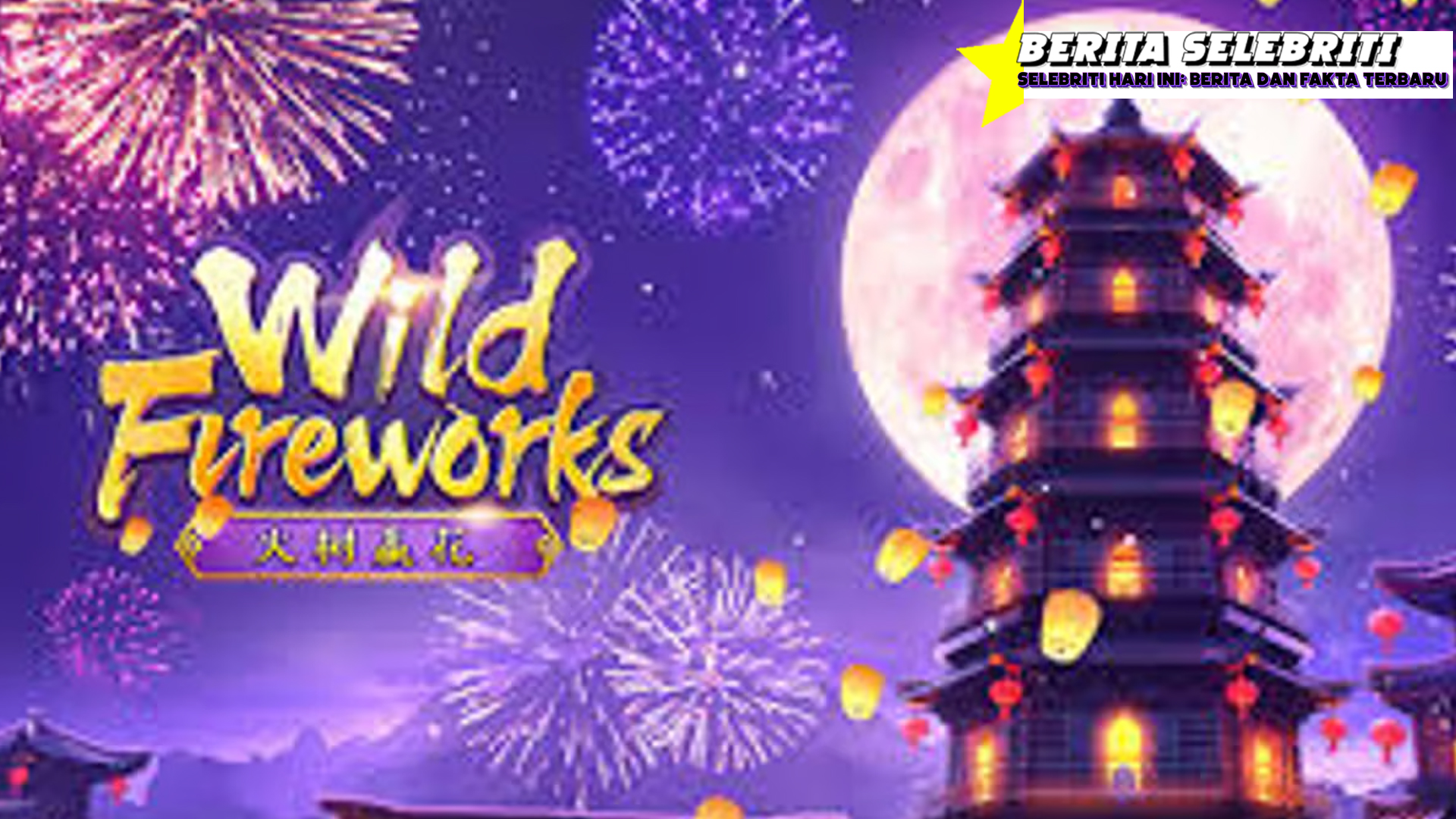 Keajaiban Jackpot di Slot Wild Fireworks