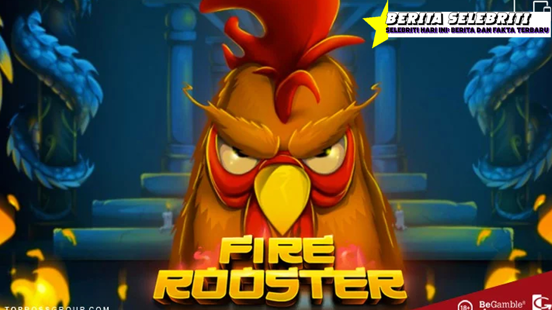 Game Fire Rooster Wild Yang Mudah Pecah dan Jackpot