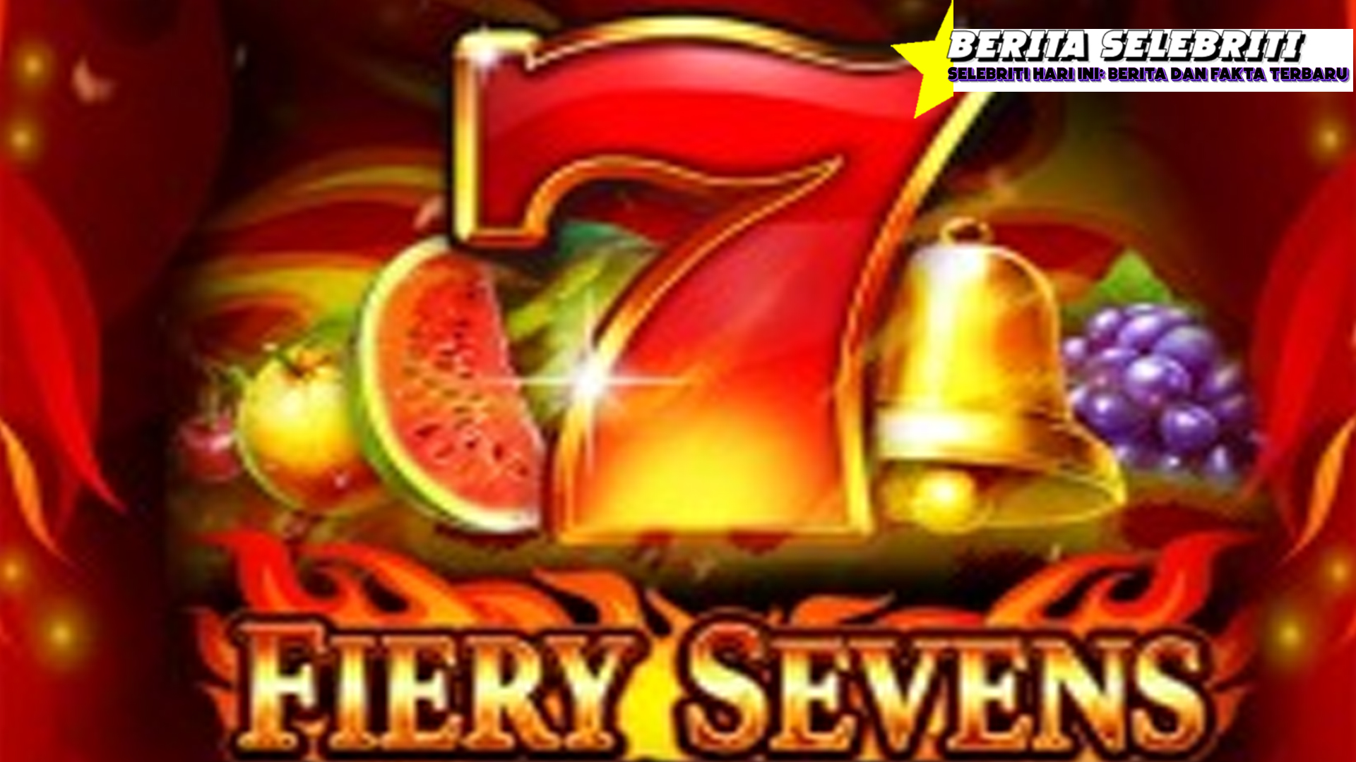 Fiery Sevens Slot Gacor Server China Mudah Maxwin Hari Ini