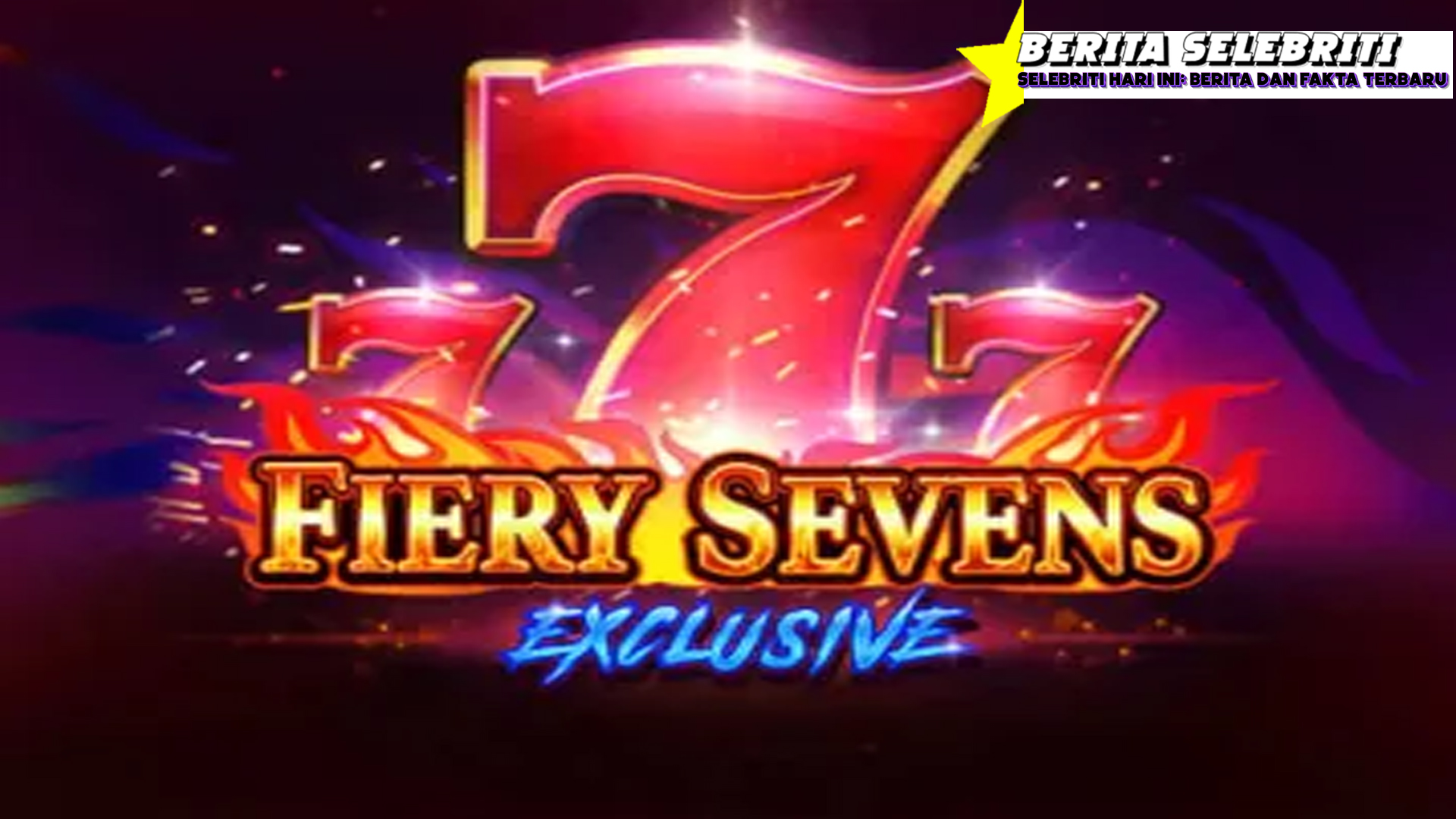 Fiery Sevens Exclusive Game Slot Terlengkap Hanya di RTP8000
