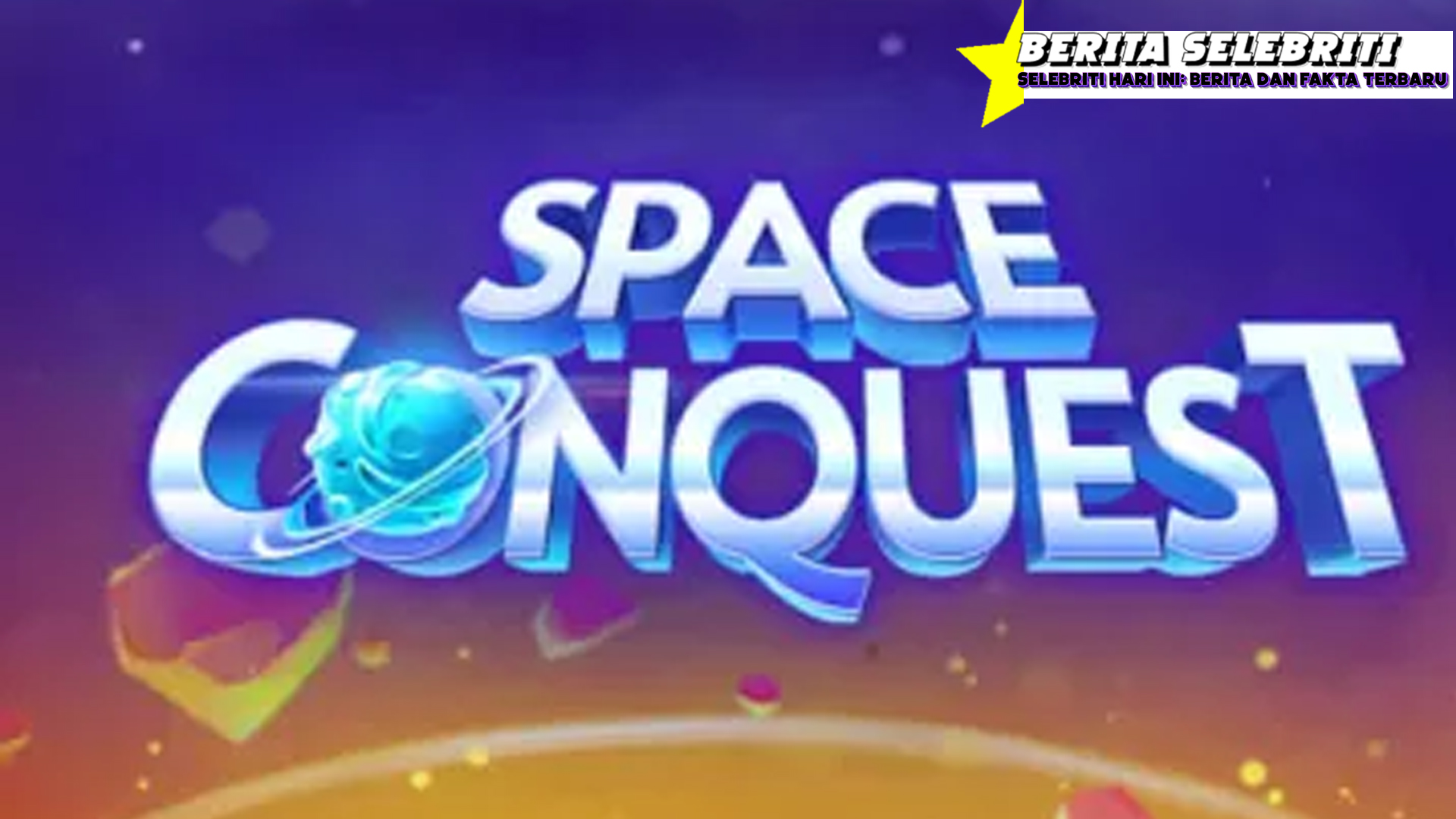 Space Conquest: Slot Serunya Berpetualang di Luar Angkasa!