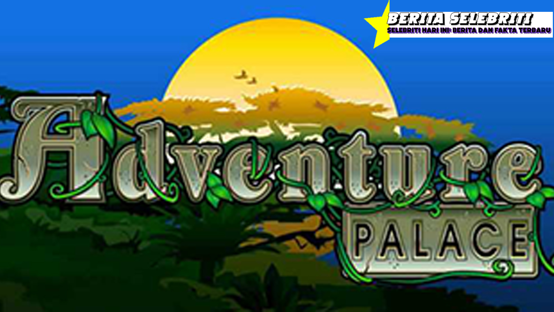 Adventure Palace: Taklukkan Istana dan Rebut Harta Karunnya!