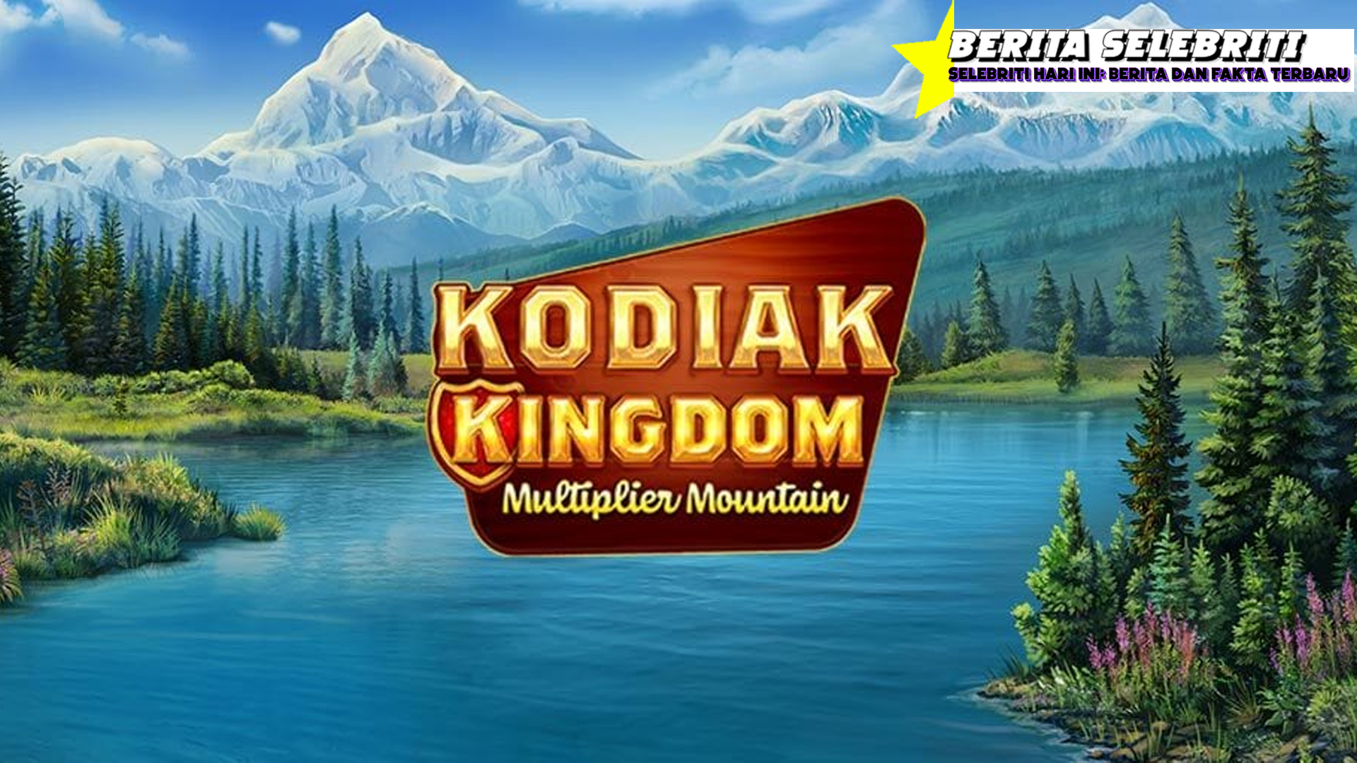 Jebol Jackpot di Slot Kodiak Kingdom, Gampang Banget!