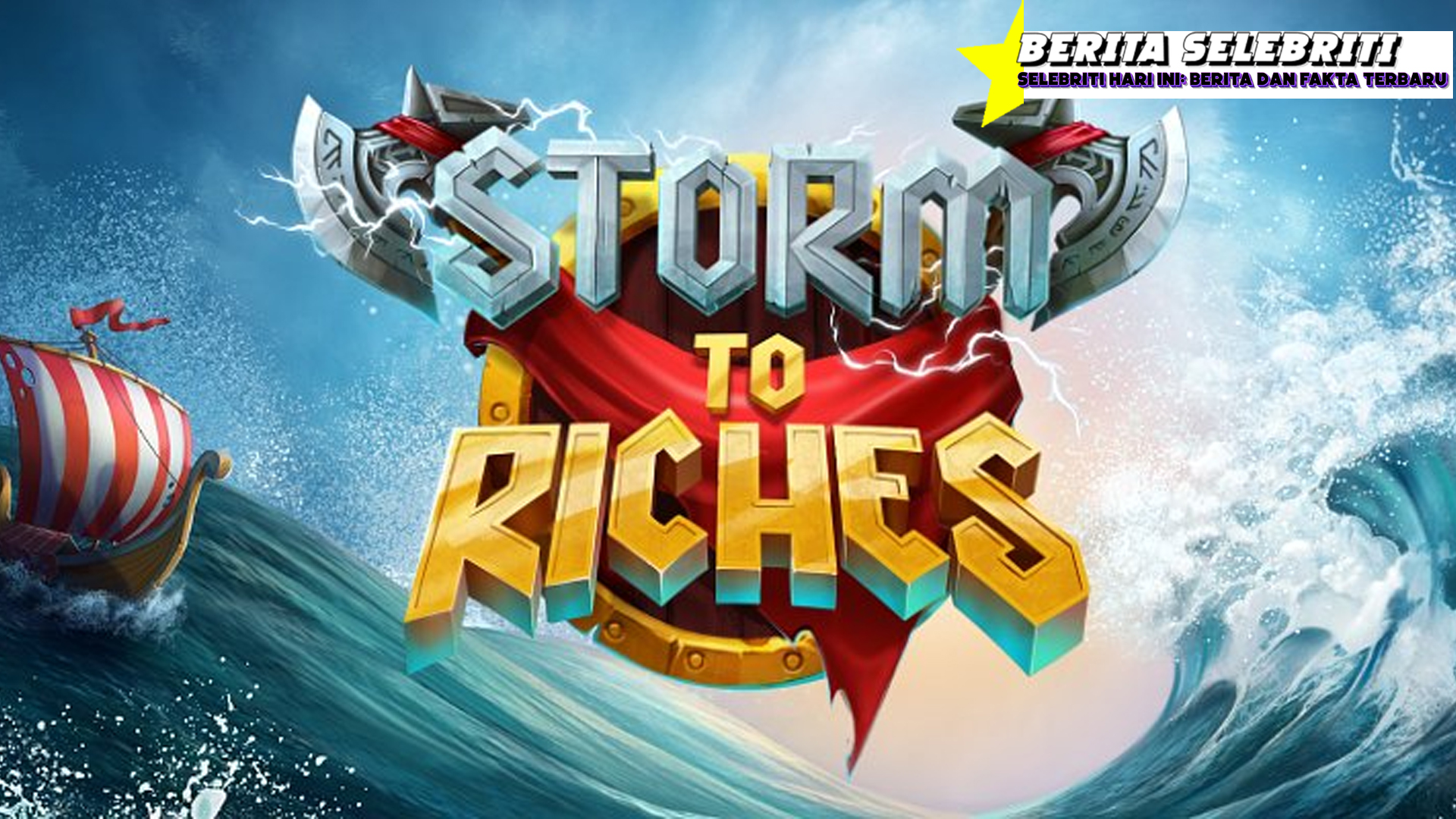 Storm to Riches: Badai Kemenangan Menghantam ke Puncak Jaya
