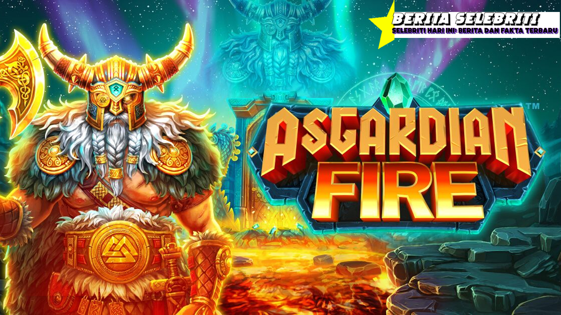 Asgardian Fire Buktikan Diri Jadi Slot Favorit Para Pemain Hari Ini!