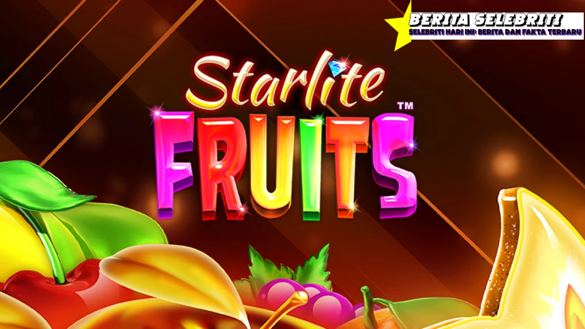Starlite Fruits: Keajaiban Buah dengan Bonus Paling Menakjubkan!