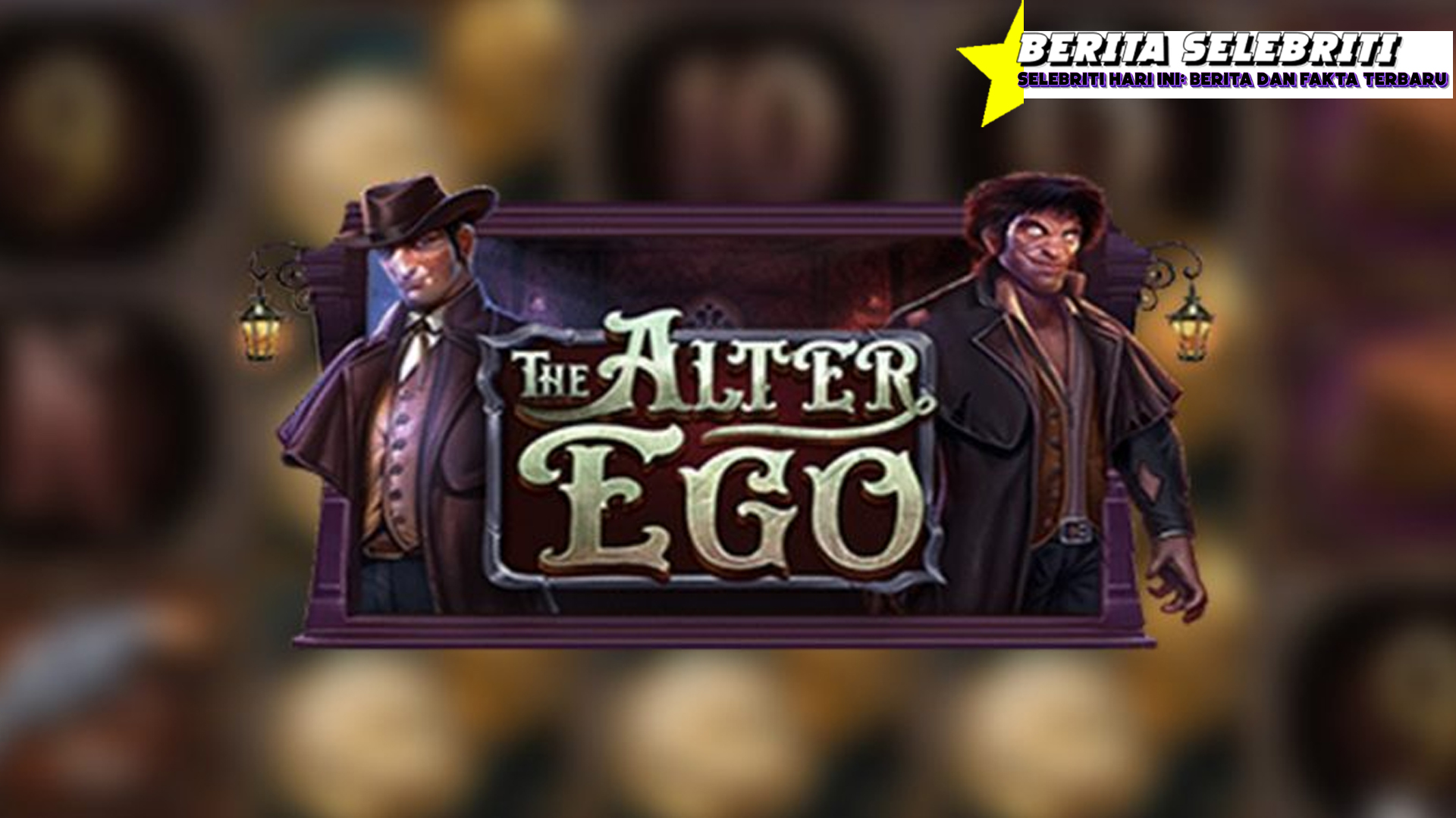 Rtp8000 The Alter Ego Game Seru dengan Bonus Melimpah!