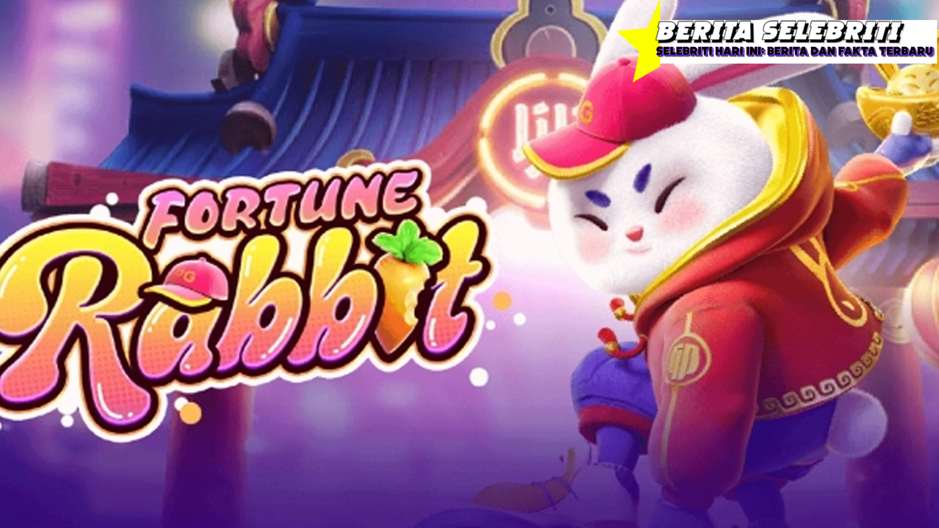Cnnslot Demo Slot Fortune Rabbit & Trik Maxwin Besar!