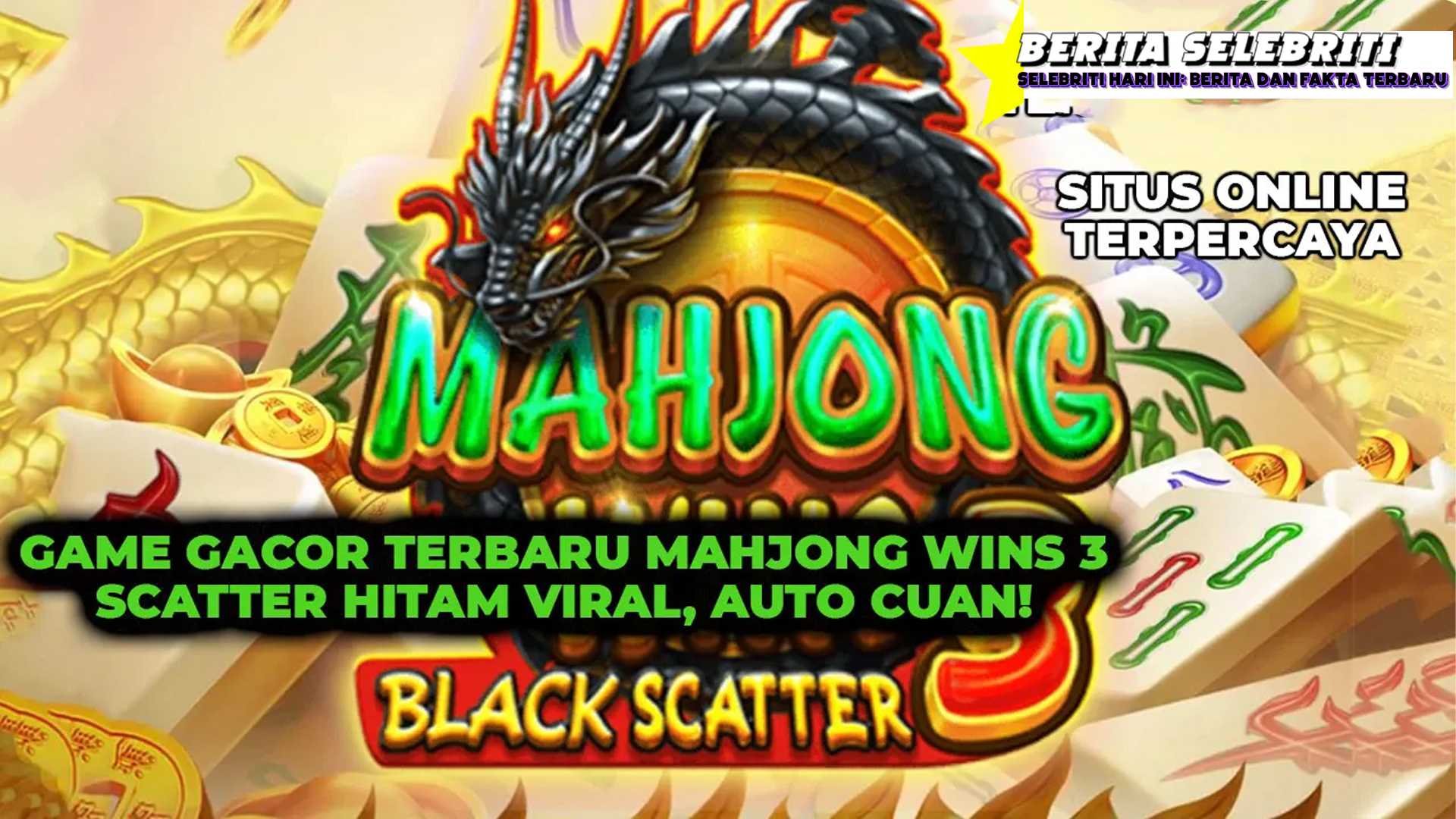 Slot Mahjong Wins 3 Bikin Main Jadi Makin Nempel Terus!
