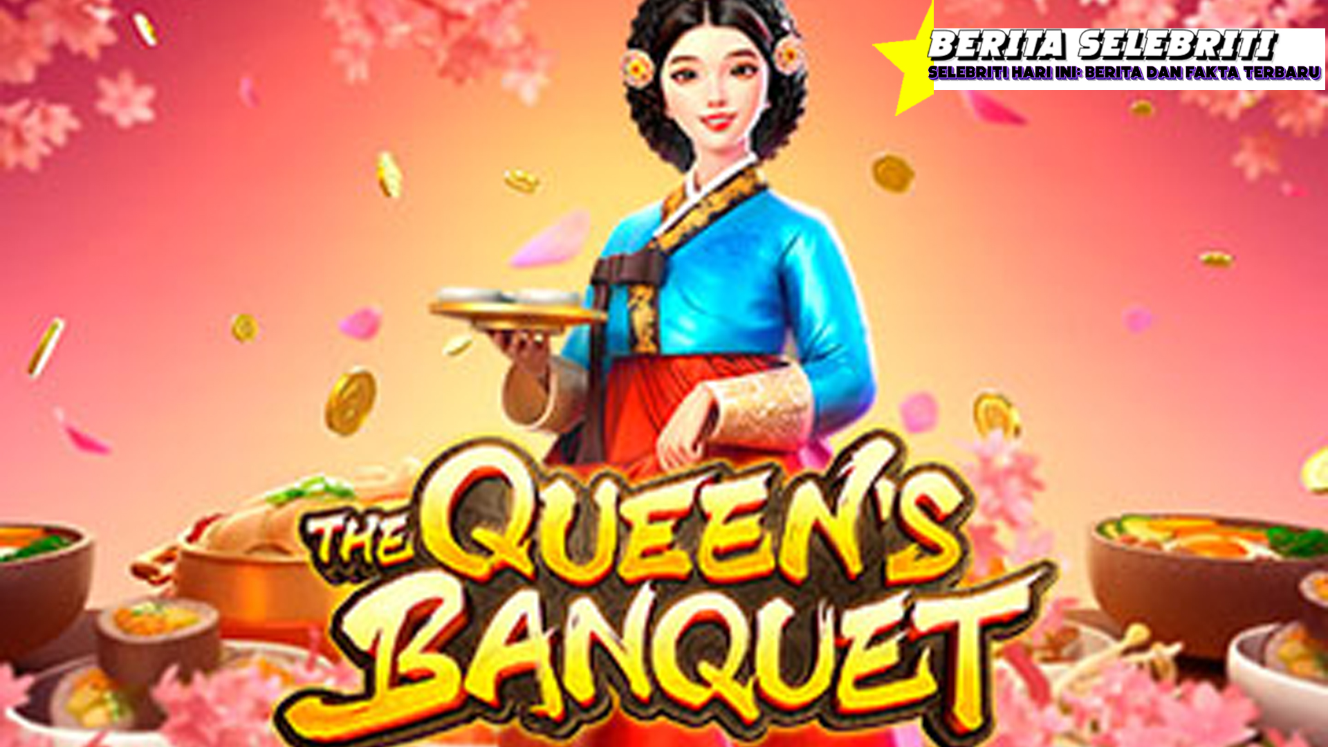 Meriahkan Hari di CNNSLOT Bareng Slot The Queen’s Banquet