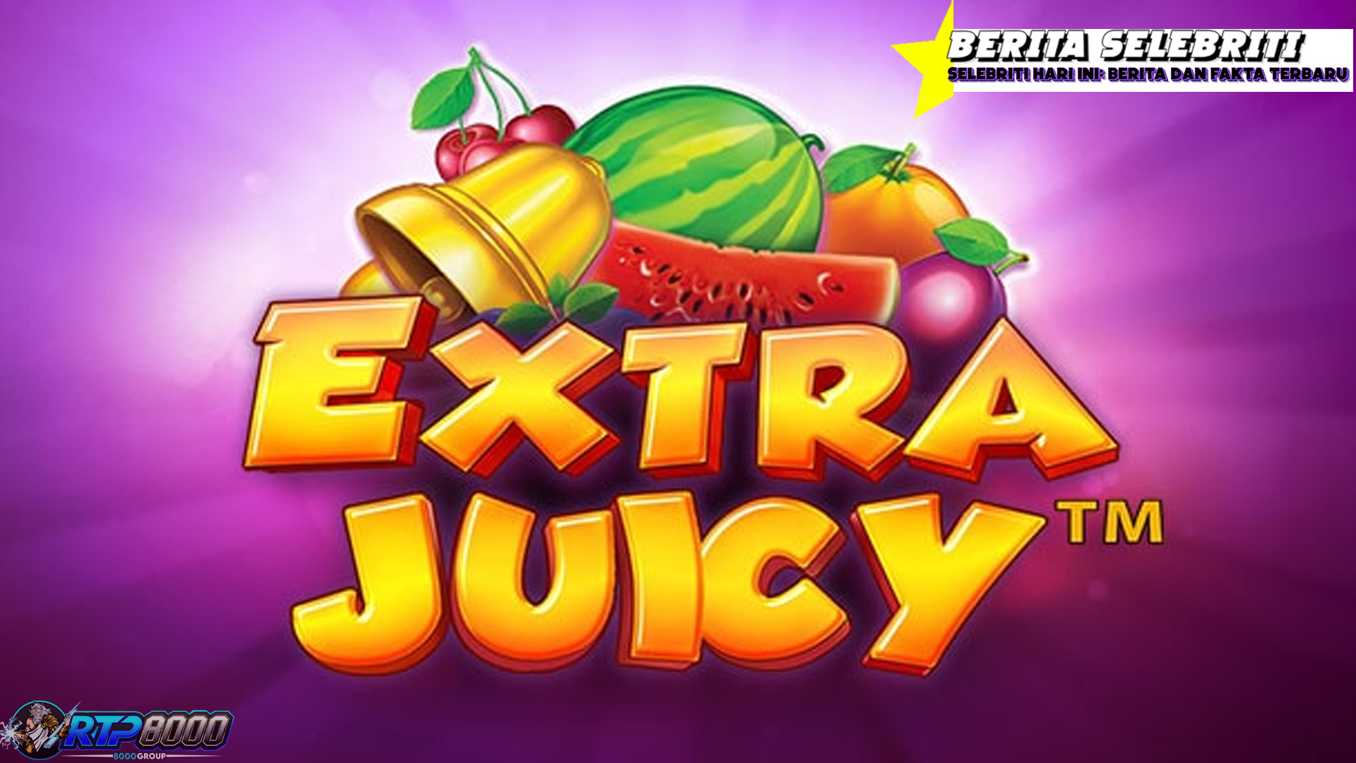 Mengupas Rtp8000 dalam Keseruan Slot Extra Juicy!