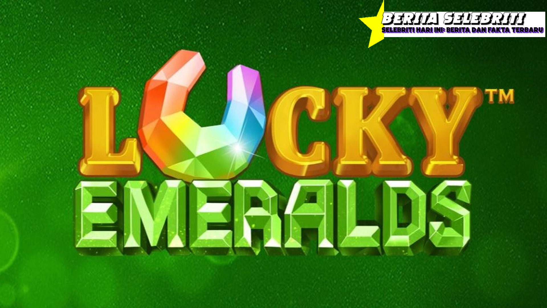 Lucky Emeralds Slot Online Putaran Hijau yang Kaya