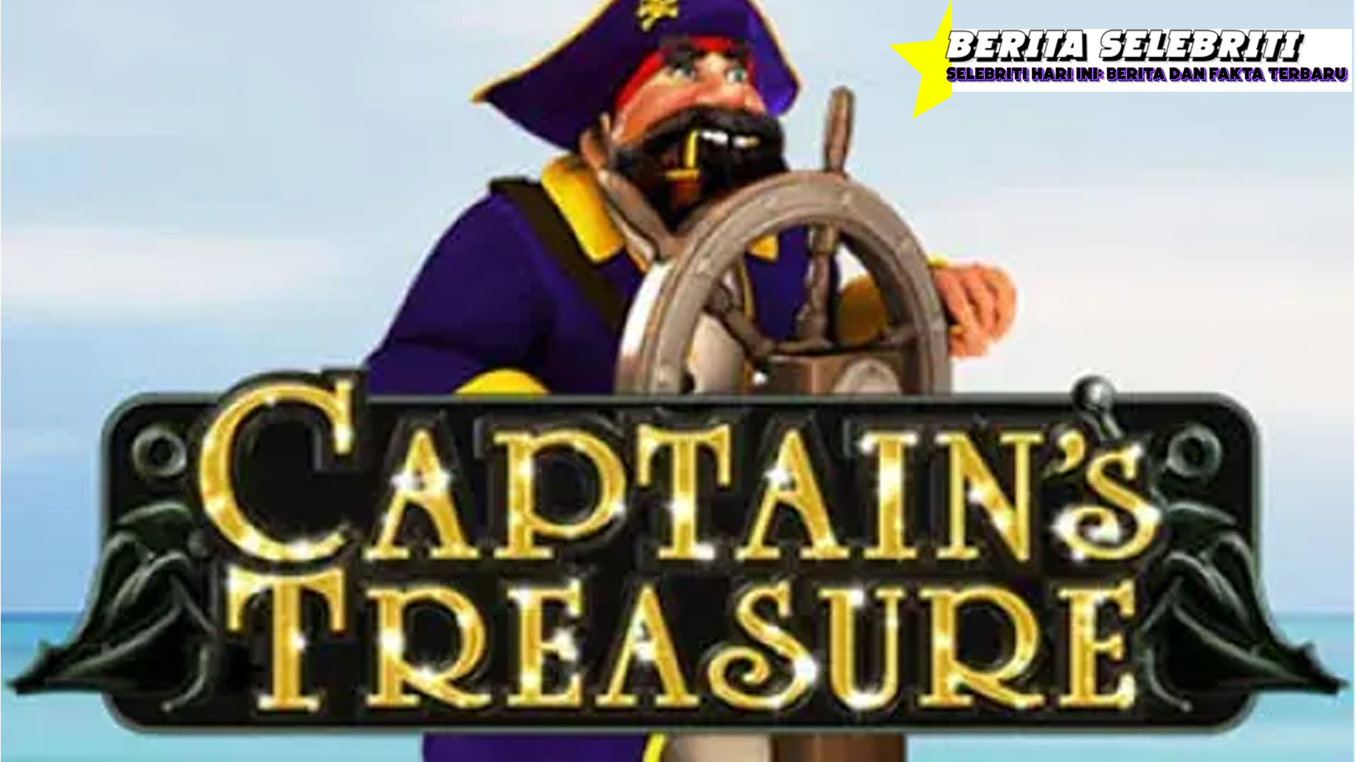 Cnnslot x Captain's Treasure Slot Bajak Laut 100x