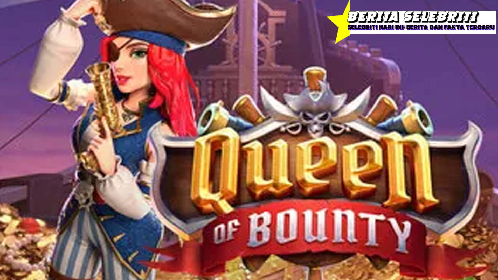 Queen of Bounty 7 Gulungan Slot Online Lautan Cuan