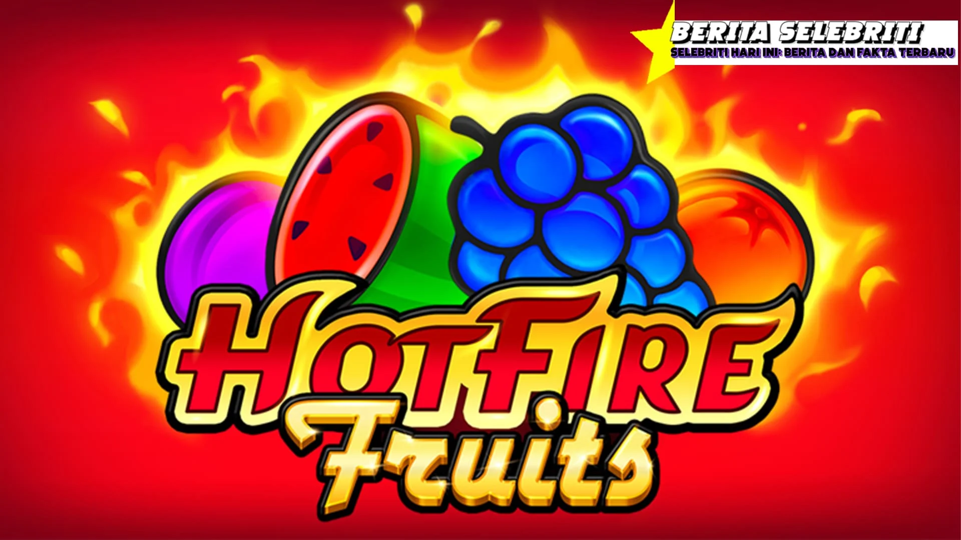 Hot Fire Fruits Saat Buah Bicara Lewat Cnnslot