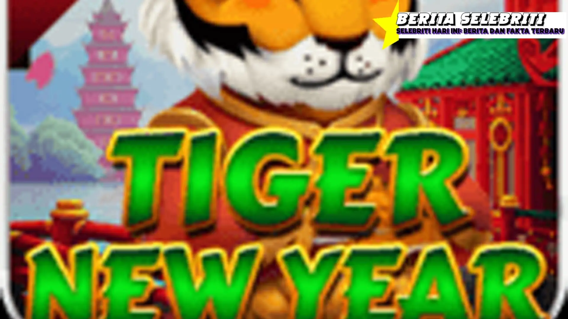 Tiger New Year Hadir di Cnnslot, Rezeki Awal Tahun