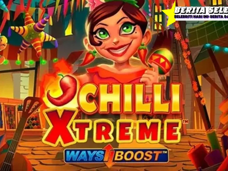 Chilli Xtreme Pedes Mampus! Eh, Ada Situs Toto!