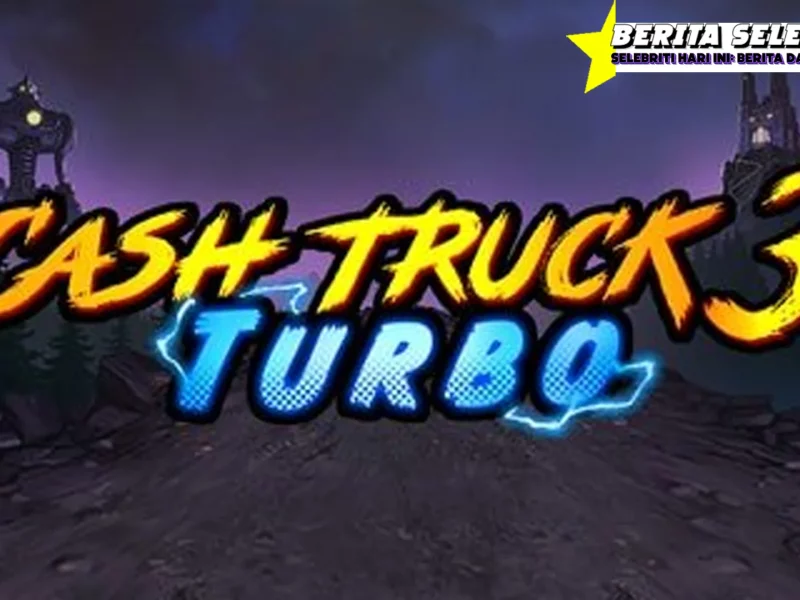 Cash Truck 3 Turbo, Gaul Bikin Kepo dan Gatel!