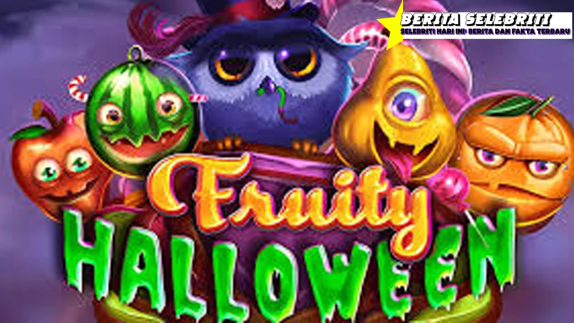 Fruity Halloween Optimasi Lewati Level Tersulit