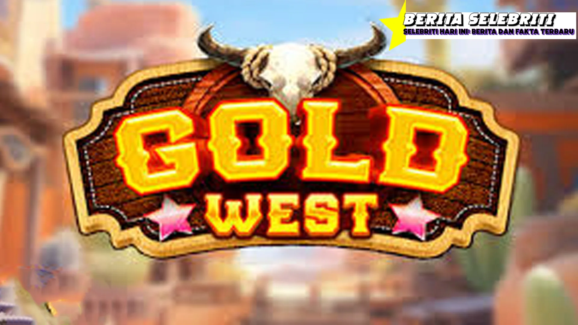 Gold West Semua Game Bangunan dan Fungsinya
