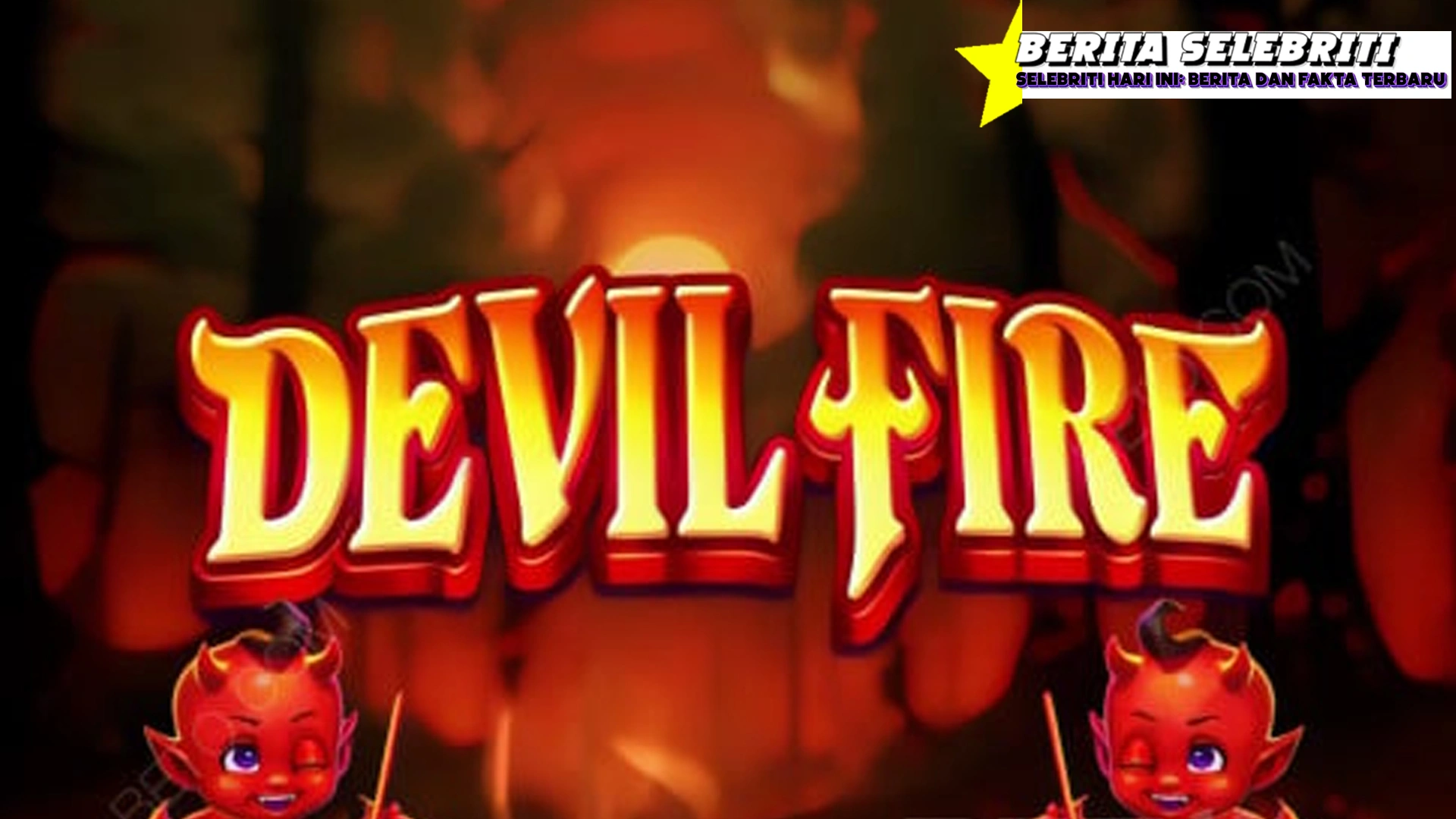 Devil Fire Analis, Langsung Paham 99 Bro