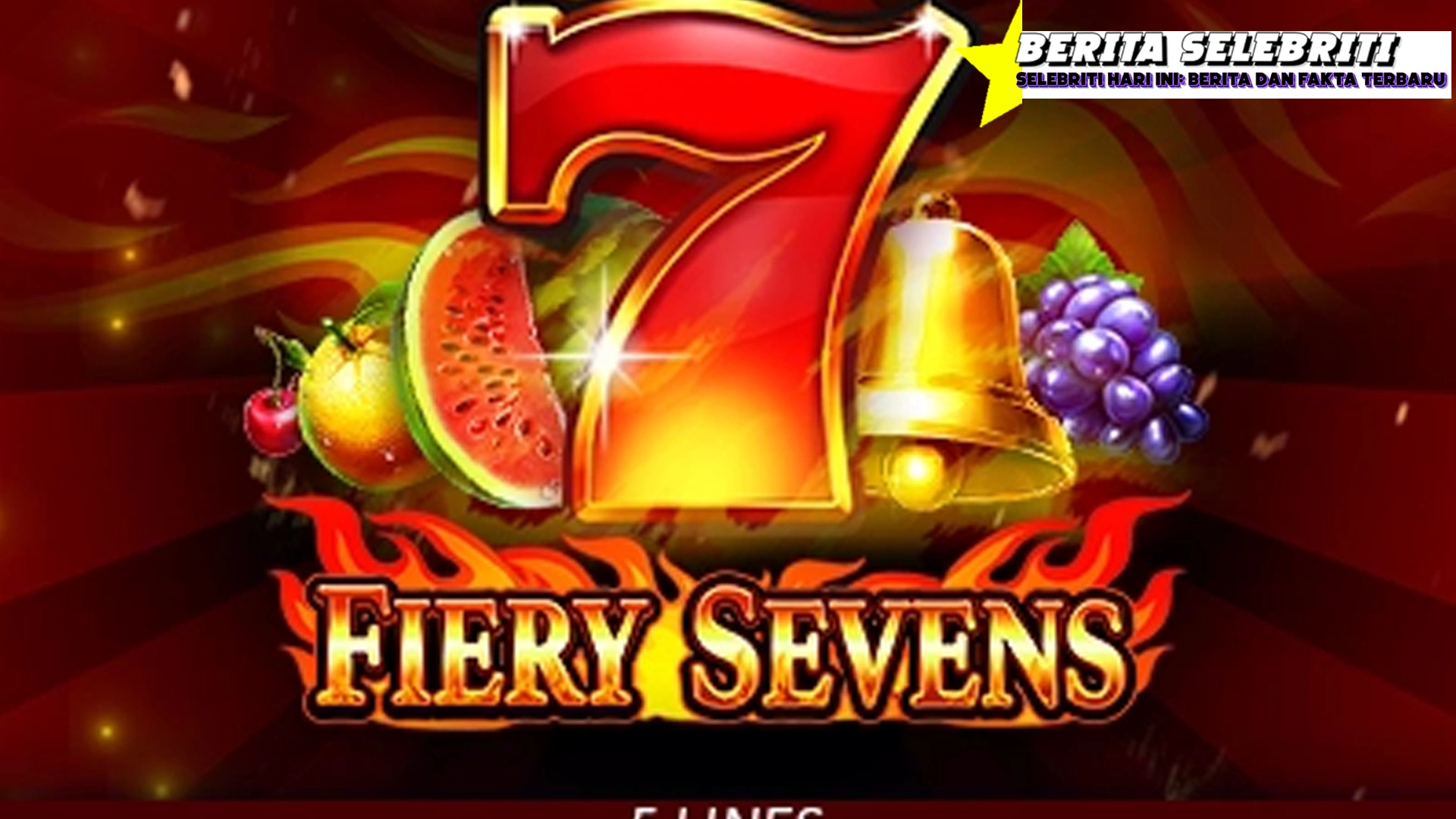 Fiery Sevens Jurus Sakti Gak Pake Ribet