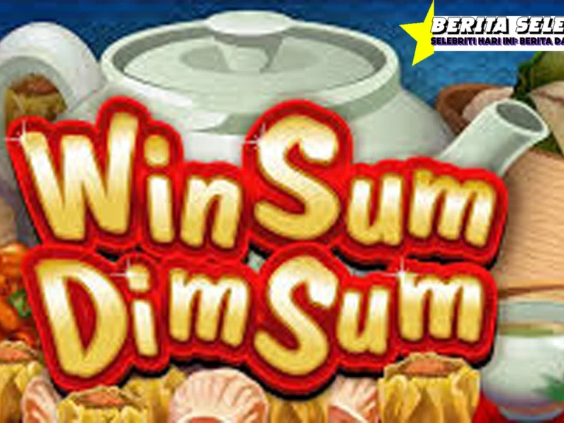 Win Sum Dim Sum Paling Lezat Banyak Bonus